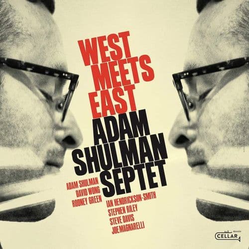 Adam Shulman Septet - West Meets East