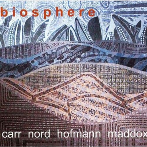 Carr/Nord/Hofmann/Maddox - Biosphere