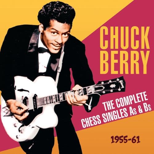Chuck Berry The Complete Chess Singles As & Bs 1955-61