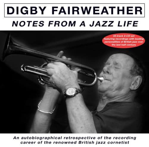 Digby Fairweather Notes From A Jazz Life