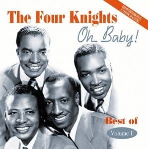 Four Knights Oh Baby! Best Of Volume 1 1951-1954