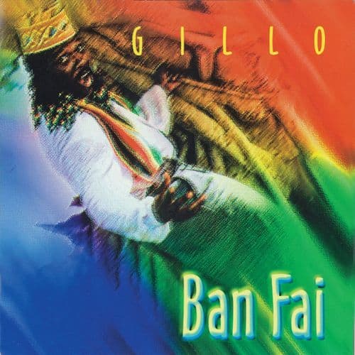 Gillo - Ban Fai