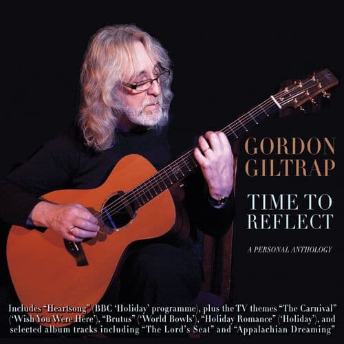 Gordon Giltrap Time to Reflect: A Personal Anthology (4CD)