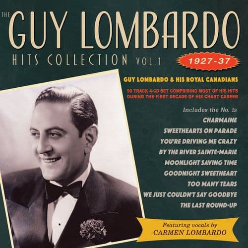 Guy Lombardo & His Royal Canadians Hits Collection Vol. 1 1927-37 (4CD)