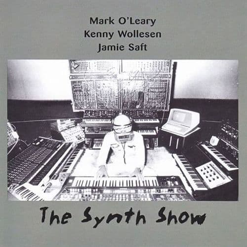 O'Leary/Wollesen/Saft - The Synth Show