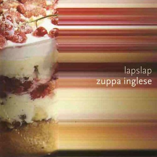 Zuppa Inglese - Lapslap