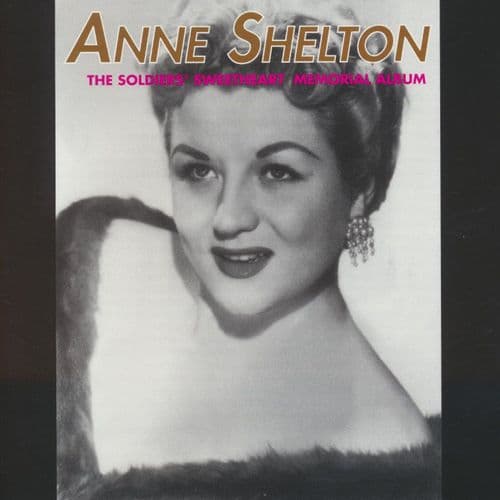 Anne Shelton - The Soldiers' Sweetheart Memorial Album