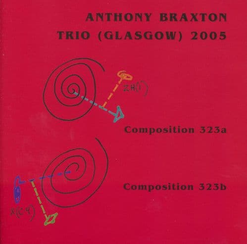 Anthony Braxton - Trio: Glasgow - 2005 (2CD)