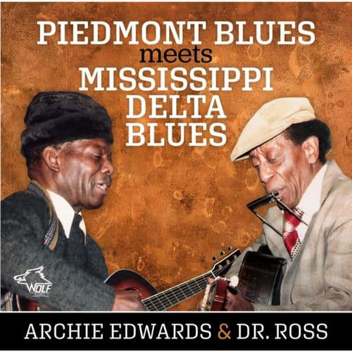 Archie Edwards/Dr Ross - Piedmont Blues Meets Mississippi Delta Blues