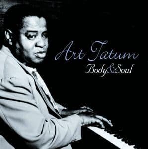 Art Tatum Body & Soul