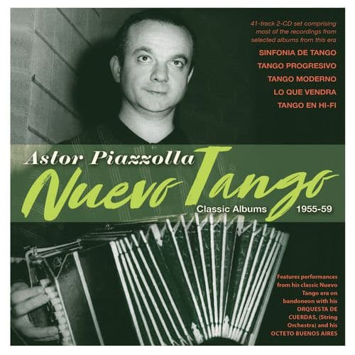 Astor Piazzolla - Nuevo Tango  Classic Albums 1955-59
