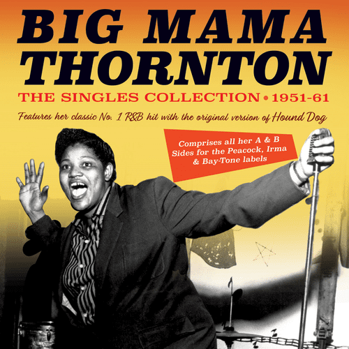 Big Mama Thornton Singles Collection 1951-61
