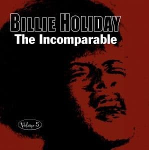 Billie Holiday The Incomparable Vol. 5