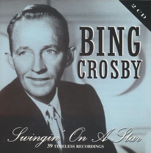 Bing Crosby - Swinging On A Star (2CD)