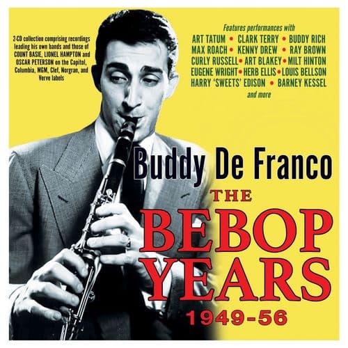 Buddy DeFranco - The Bebop Years 1949-56
