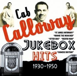 Cab Calloway Jukebox Hits 1930-50