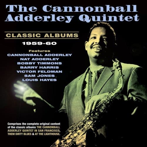 Cannonball Adderley Quintet Classic Albums 1959-60 (2CD)