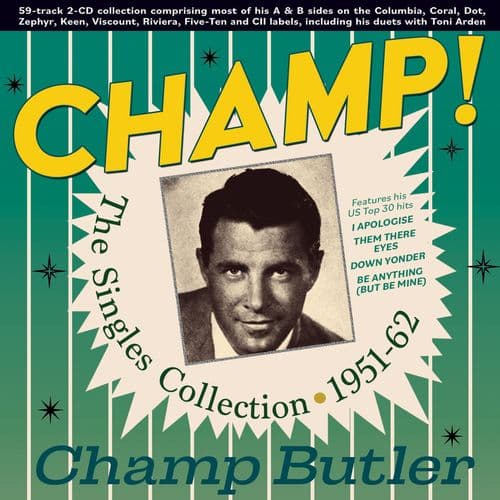 Champ Butler - Champ! The Singles Collection  1951-62