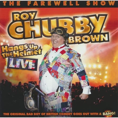 Chubby Brown - Hangs Up The Helmet