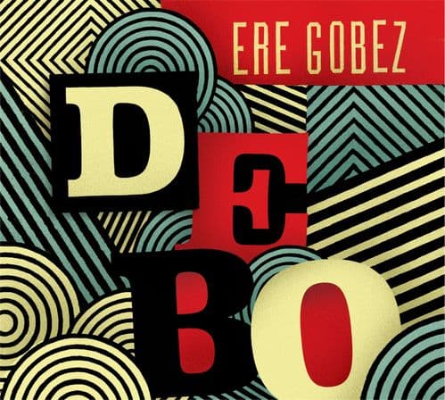 Debo Band - Ere Gobez (2LP)