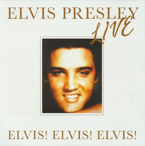 Elvis Presley - Elvis! Elvis! Elvis! - Live (2CD)