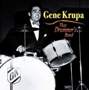 Gene Krupa That Drummer's Band
