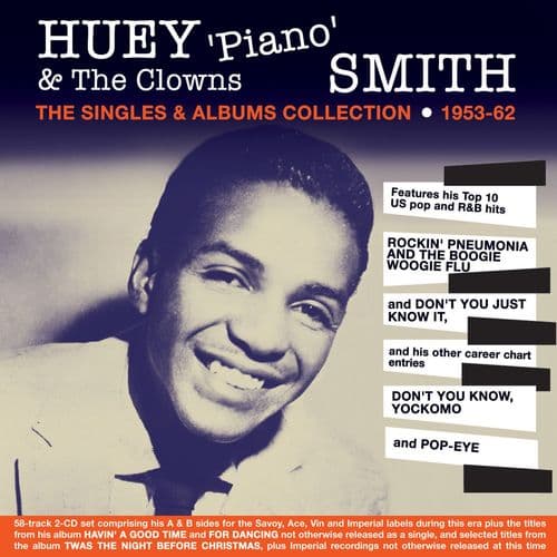 Huey ‘Piano’ Smith - The  Singles & Albums Collection 1953-62