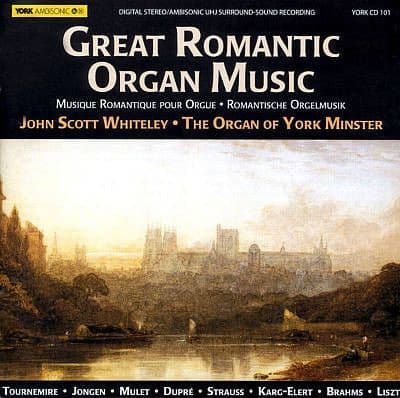 John Scott Whitely - Great Romantic Organ Music