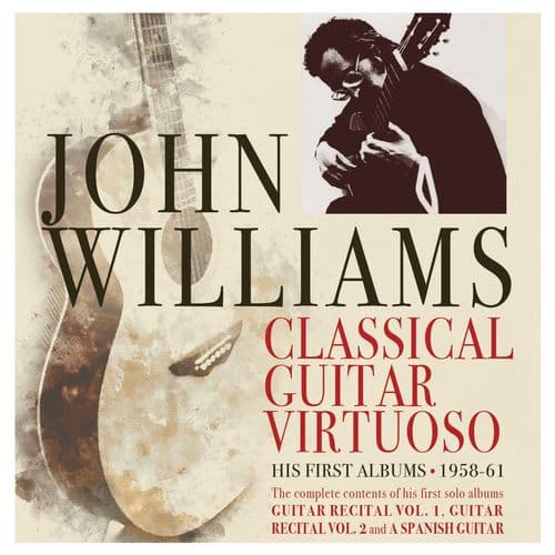 John Williams - Classical Guitar Virtuoso  1958-61