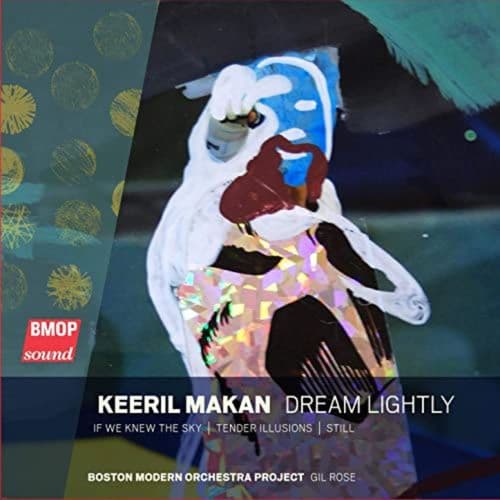 Keeril Makan - Dream Lightly