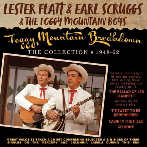 Lester Flatt, Earl Scruggs & Foggy Mountain Boys - Foggy Mountain Breakdown: The Collection 1948-62