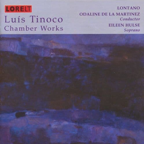 Luis Tinoco - Chamber Works