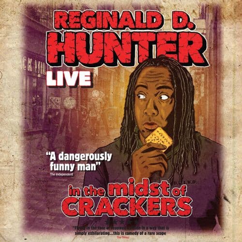 Reginald D. Hunter - In The Midst Of Crackers
