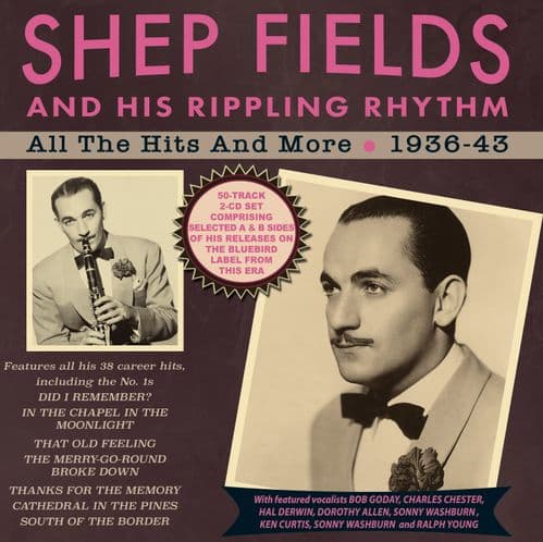 Shep Fields And His Rippling Rhythm - All The Hits And More 1936-43