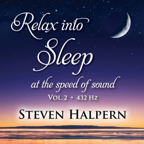 Steven Halpern - Relax Into Sleep At The Speed Of Sound Vol. 2