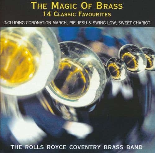 The Rolls Royce Coventry Brass Band - The Magic Of Brass