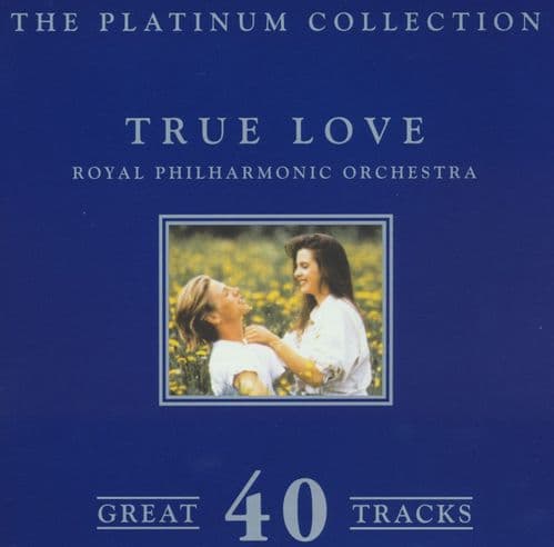 The Royal Philharmonic Orchestra - True Love - The Platinum Collection (2CD)