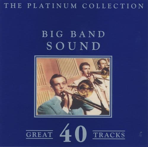 Various - Big Band Sound - The Platinum Collection (2CD)