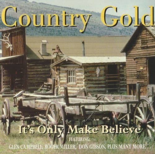 Various - Country Gold - It's Only Make Believe