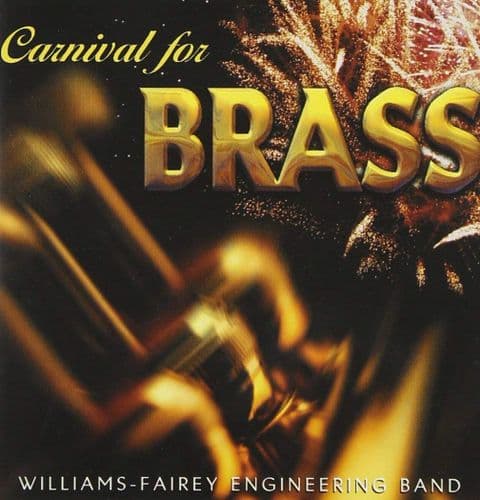 Williams-Fairey Engineering Band - Carnival for Brass