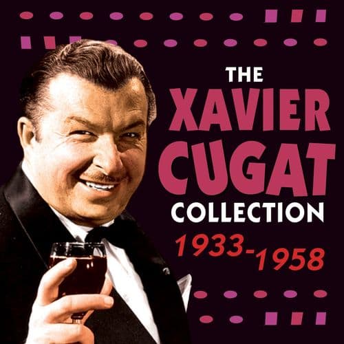 Xavier Cugat Collection 1933-1958 (2CD)