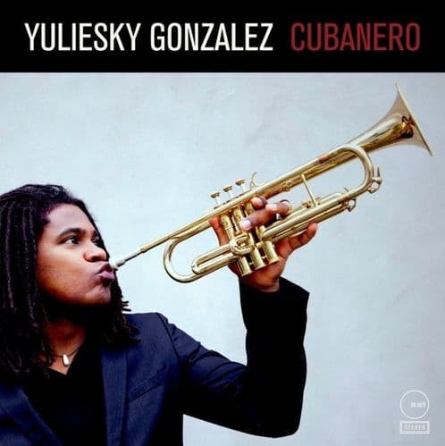 Yuliesky Gonzalez - Cubanero