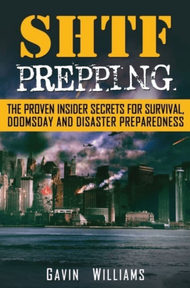 SHTF Prepping: The Proven Insider Secrets For SurvivaL, Doomsday And Disaster Preparedness