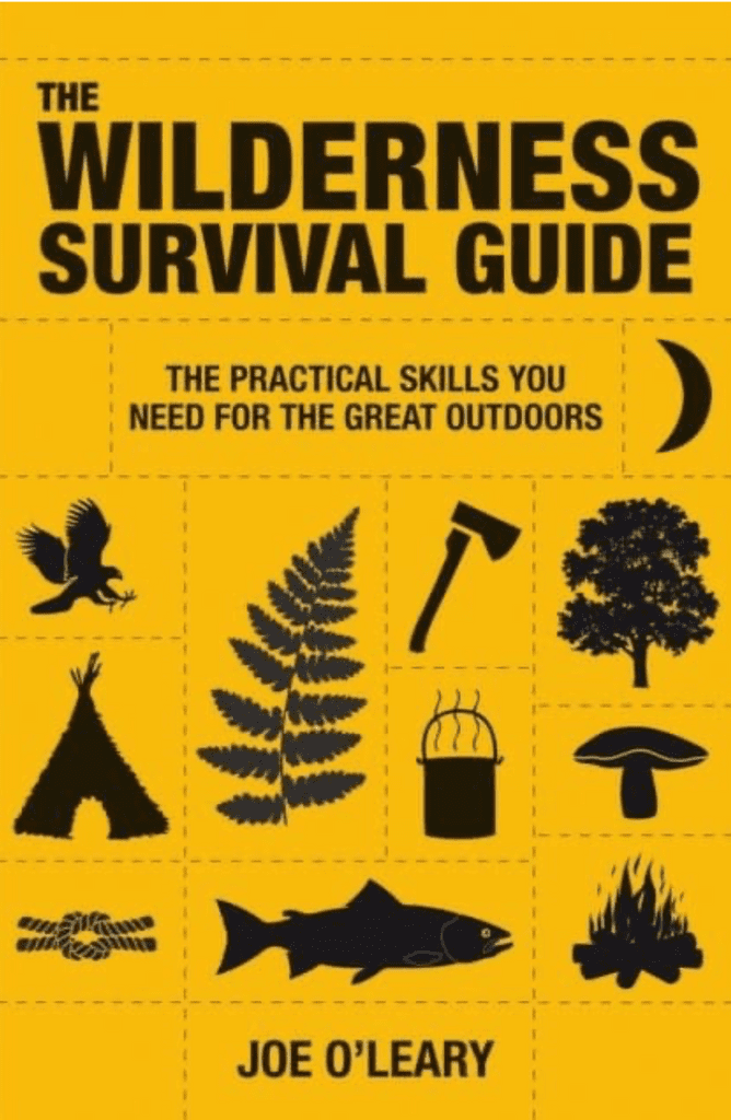 A Complete Handbook and Guide for Survival in the North American Wilds. Wilderness Survival 