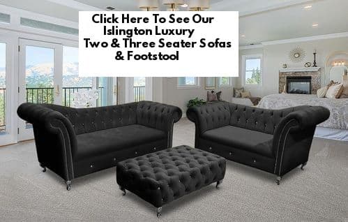 Islington Luxury Two & Three Seater Sofas & Footstool